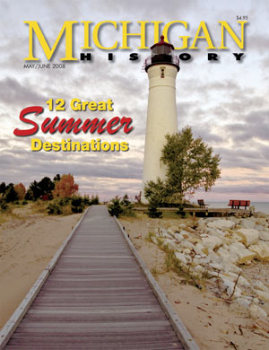 Michigan History Magazine May/June 2008 Cover
